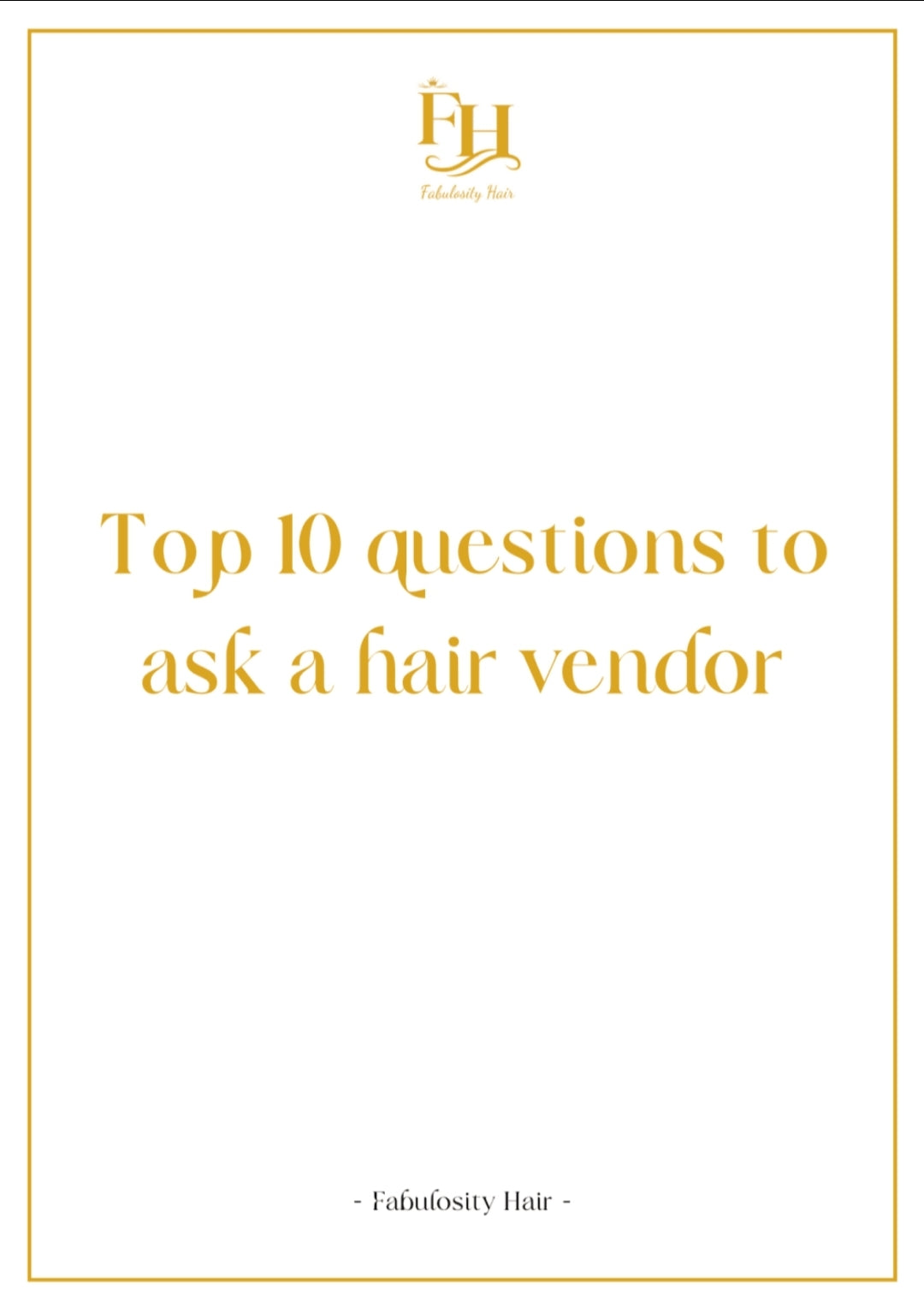 Top 10 Questions to ask a hair vendor