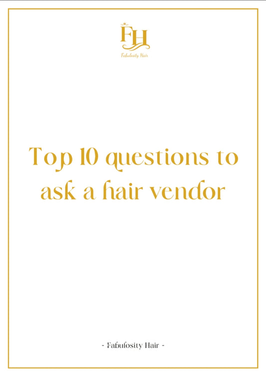 Top 10 Questions to ask a hair vendor